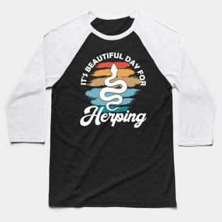 It's Beautiful Day for Herping - Vintage Herpetology Baseball T-Shirt